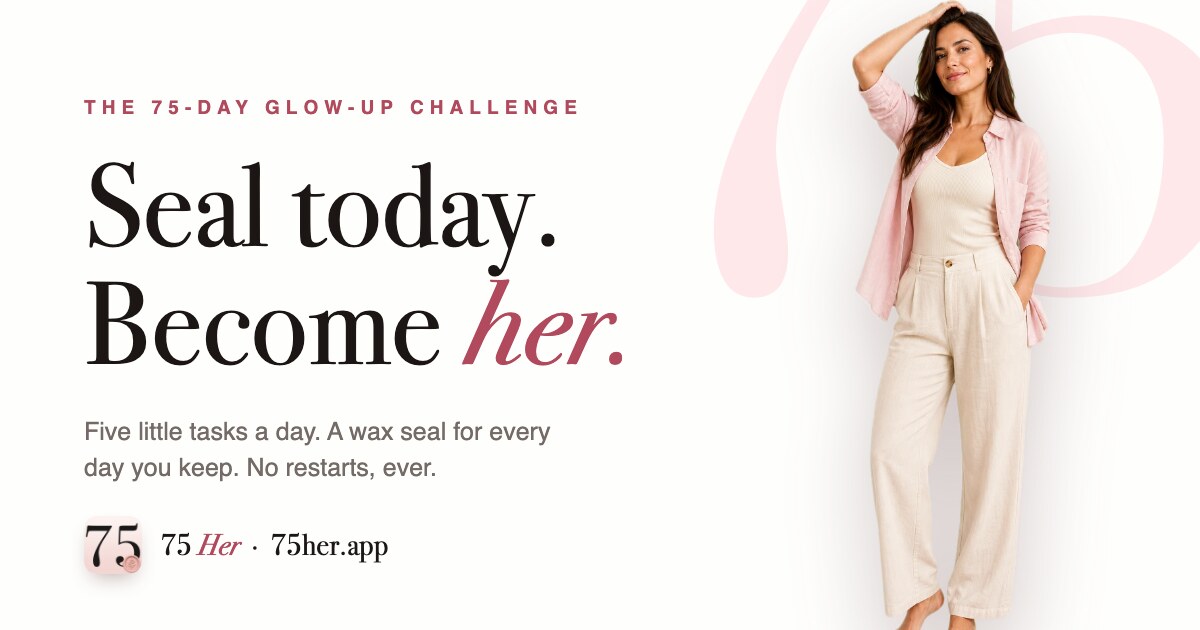 75 Her: the 75-day glow-up challenge for women